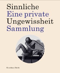 "Sinnliche Ungewissheit", 2015, Katalog